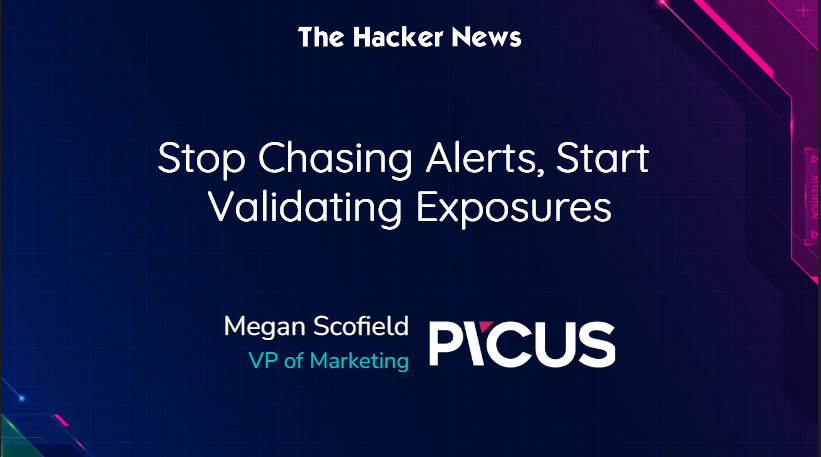 Stop Chasing Alerts, Start Validating Exposures — Handle Them Like a Pro